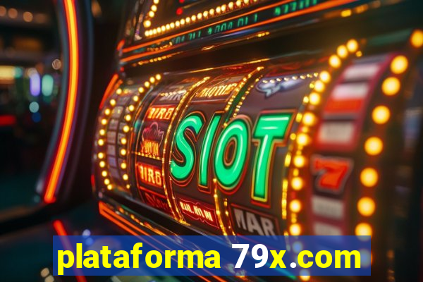 plataforma 79x.com